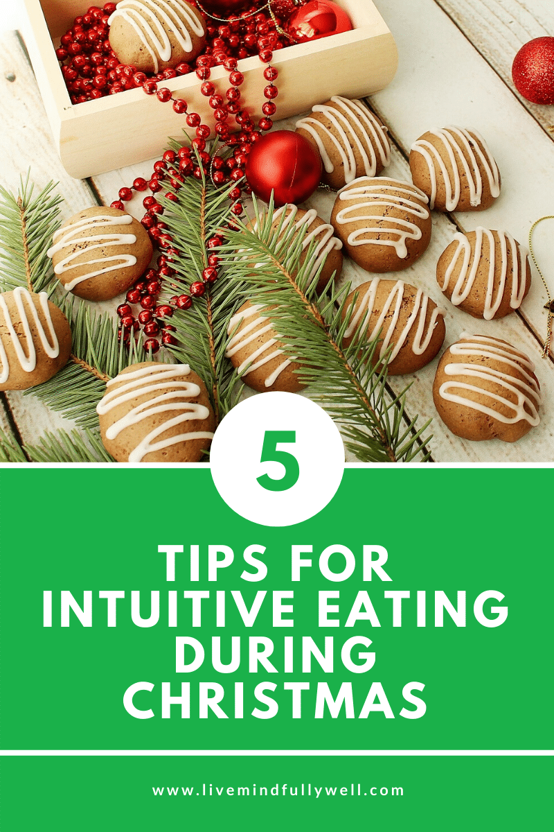 5 Tips for Intuitive Eating During Christmas